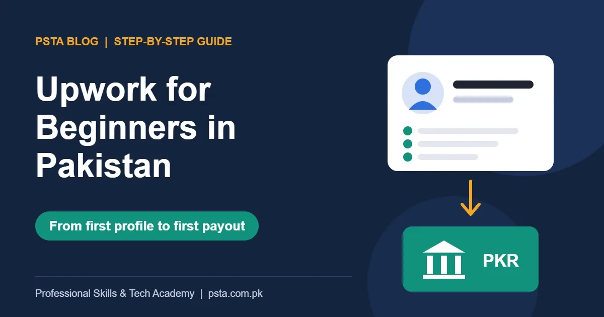Upwork for beginners in Pakistan step-by-step guide poster by PSTA